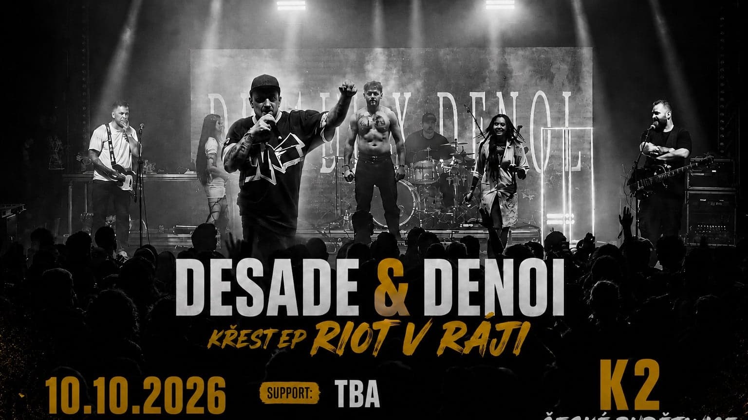 DESADE x DENOI | ČESKÉ BUDĚJOVICE